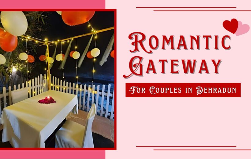 Resorts For Couples in Dehradun